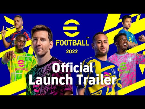 eFootball™ 2022 Launch Trailer