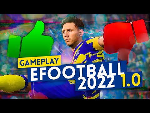 EFOOTBALL 2022 versión 1.0 GAMEPLAY: ¿HA MEJORADO lo SUFICIENTE?