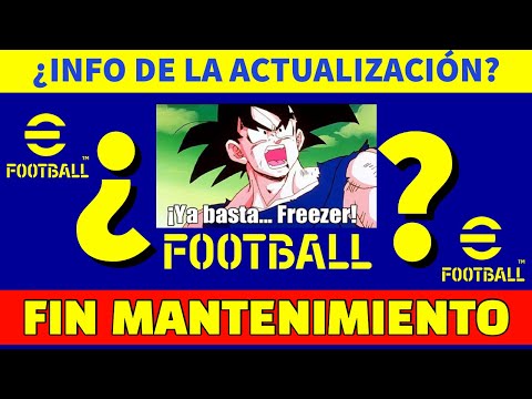 FIN DE MANTENIMIENTO: 🚨🔥TENEMOS LAS FECHA DE ACTUALIZACION A eFootball 2022 MOBILE!! POR FINNNN!!