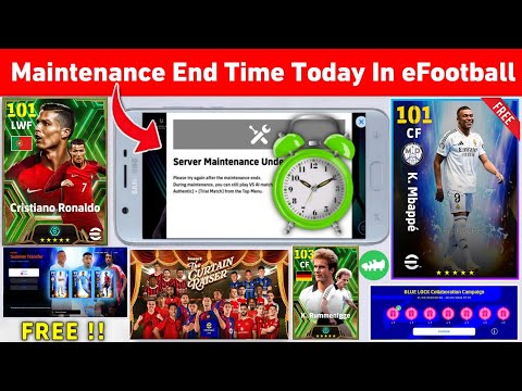 Maintenance End Time Today In eFootball 2024 Mobile | Maintenance End Time | Pes Server Maintenance